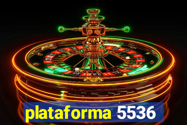 plataforma 5536